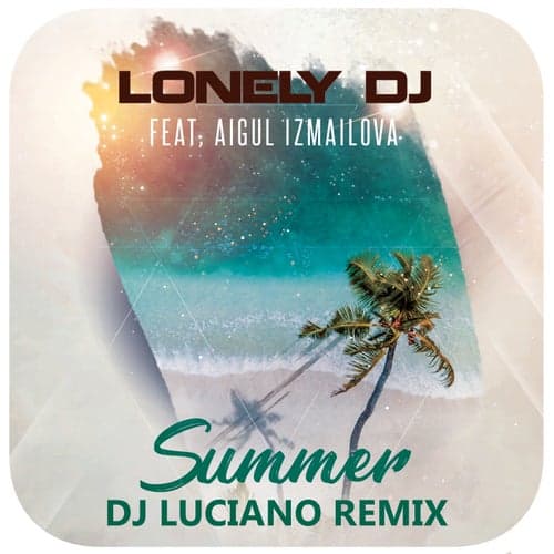 Summer (DJ Luciano Remix)