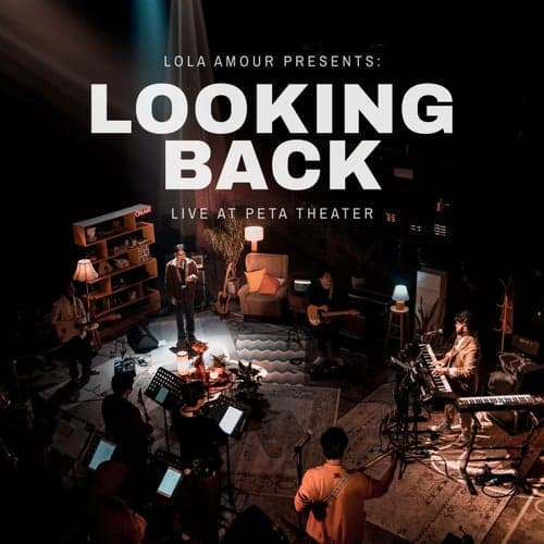 Looking Back (Live at the PETA Theater, 2022)