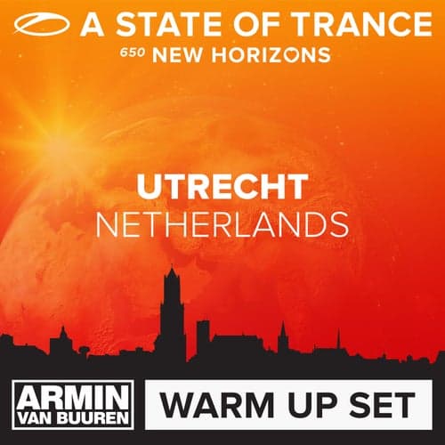 A State Of Trance 650 - Utrecht (Warm Up Set)