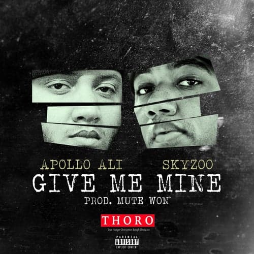 Give Me Mine (feat. Skyzoo)