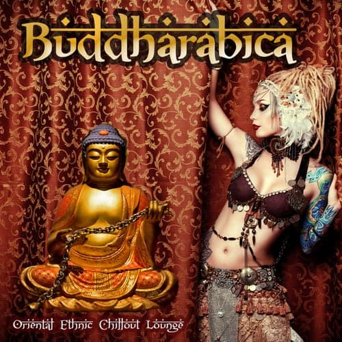 Buddharabica - Oriental Ethnic Chillout Lounge