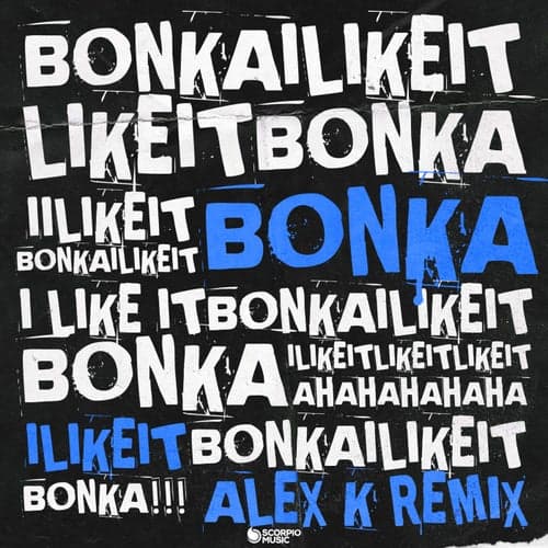 I Like It (Alex K Remix)