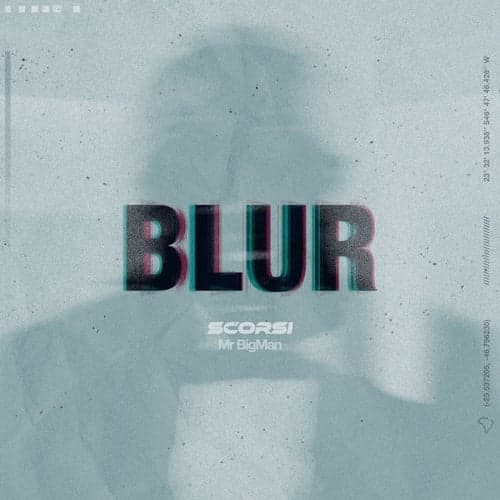 Blur (feat. Mr Big Man)