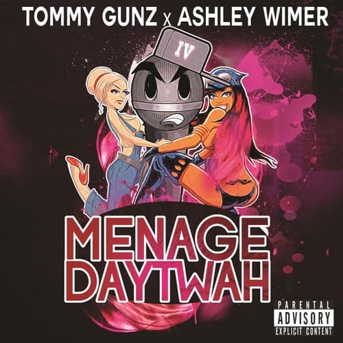 Menage Daytwah (feat. Ashley Wimer)