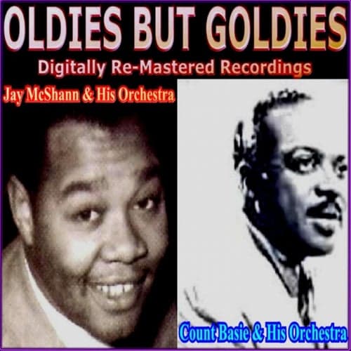Oldies But Goldies Presents Jay McShann and His Orchestra and Count Basie and His Orchestra