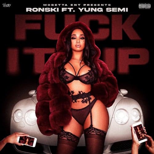 Fuck It Up (feat. Yung Semi)