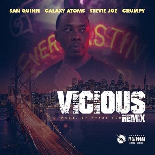 Vicious (Oakland Remix) [feat. Galaxy Atoms, Grumpy, Stevie Joe, B Dubb & Gunna]