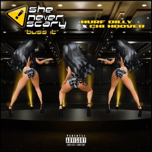 She Never Scary (Buss It) (feat. Chi Hoover)