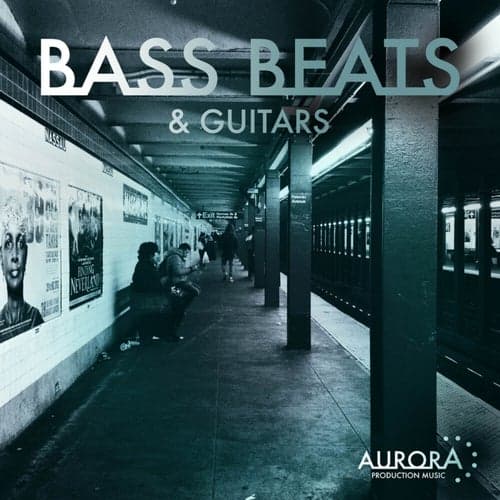 Bass, Beats & Guitars