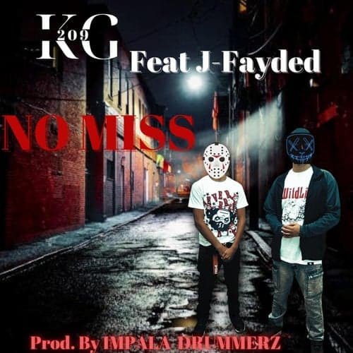 No Miss (feat. J-Fayded)