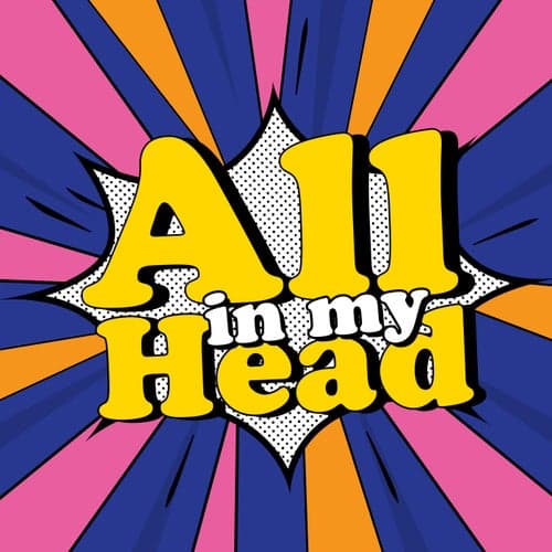 All In My Head (feat. Omar Rudberg)