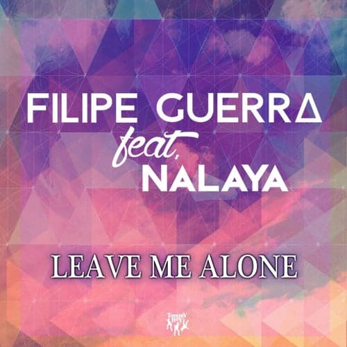 Leave Me Alone (feat. Nalaya)