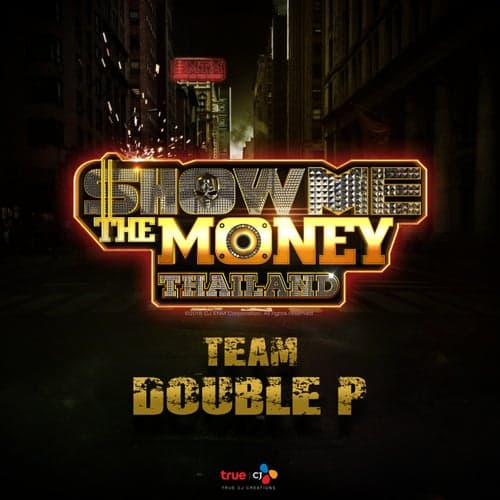 Show Me The Money Thailand Team Double P