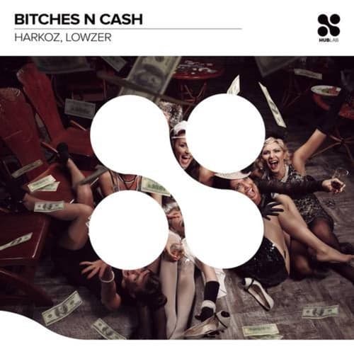 Bitches 'n Cash