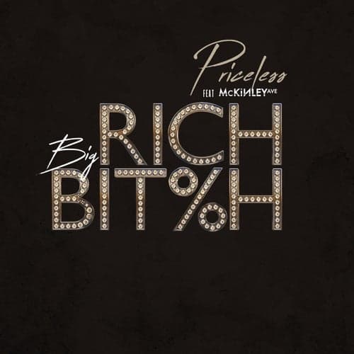 Big Rich Bitch (feat. Mckinley Ave)