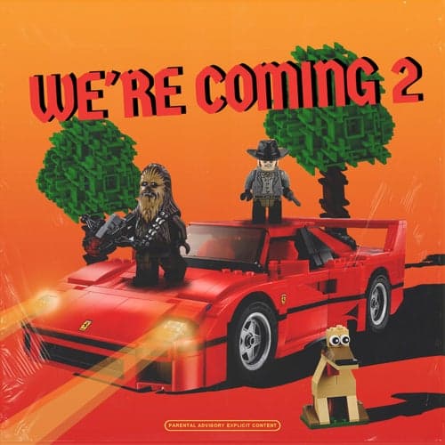 We're Coming 2
