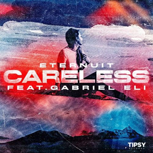 Careless (feat. Gabriel Eli)