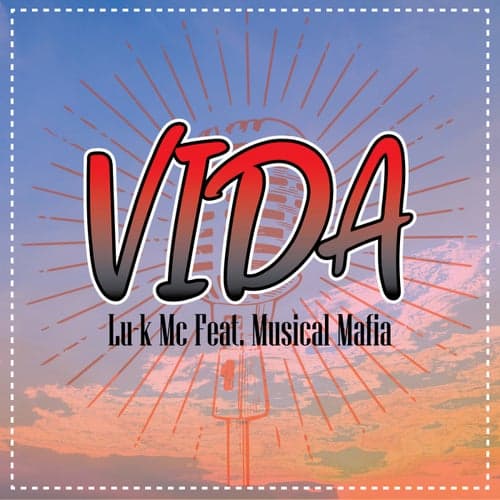 Vida (feat. Musical Mafia)