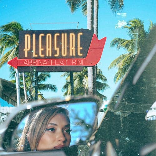 Pleasure (feat. RINI)