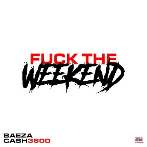 Fuck the Weekend