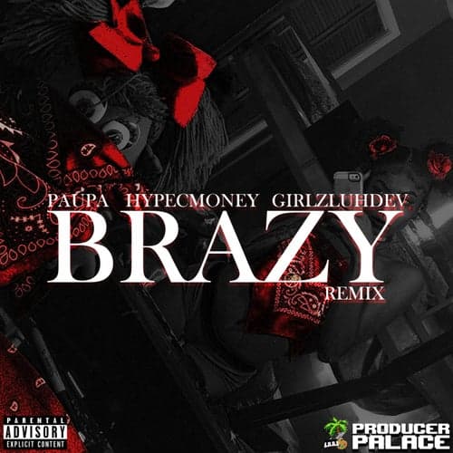 Brazy (Remix) [feat. GirlzLuhDev & Hypecmoney]