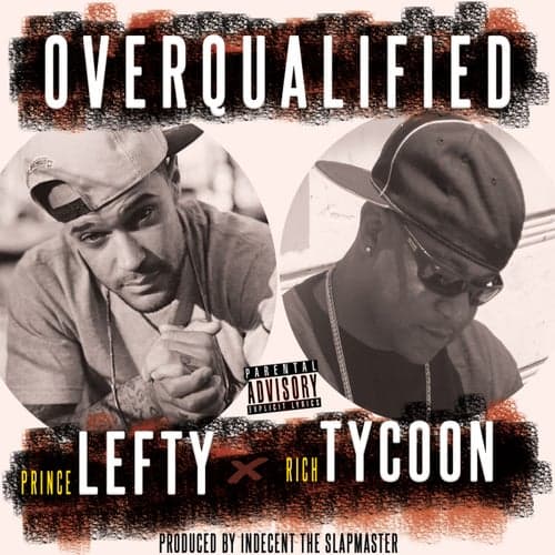 Overqualified (feat. Prince Lefty)