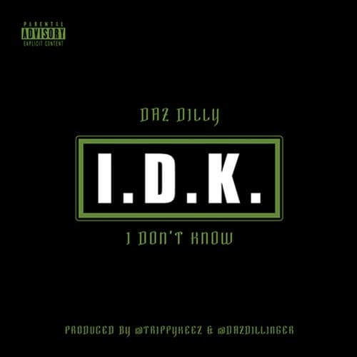 IDK (I Don't Know) - Single