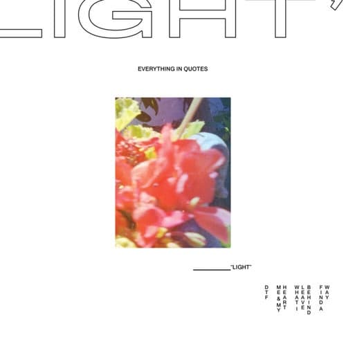 Everything In Quotes "LIGHT" EP