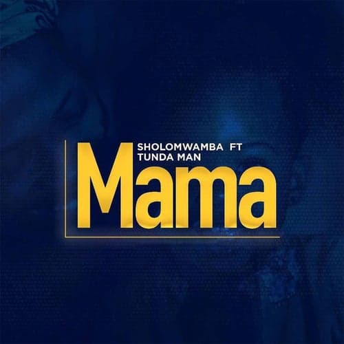 Mama (feat. Tunda Man)