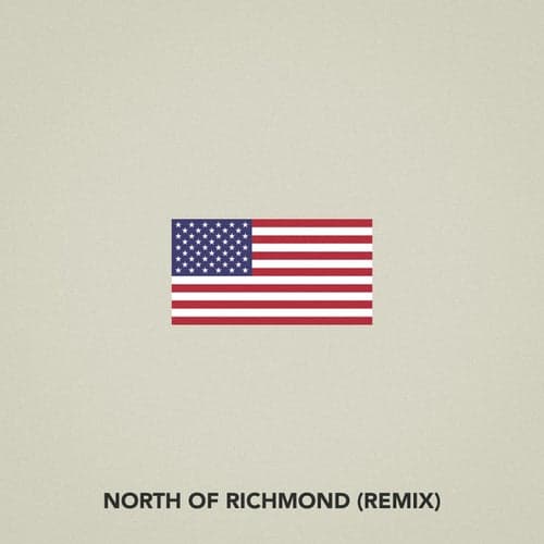 North Of Richmond (Remix)