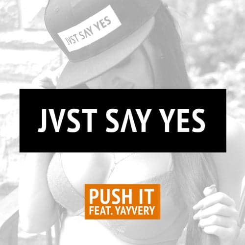 Push It (feat. Yayvery)