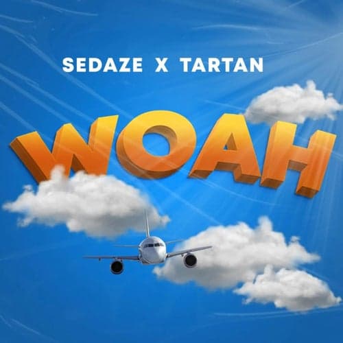Woah (feat. Tartan)