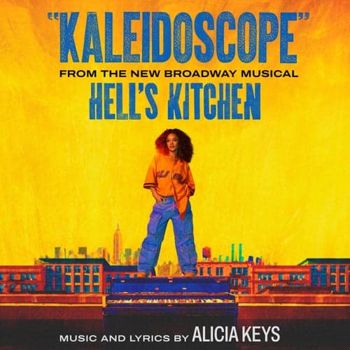Kaleidoscope (From The New Broadway Musical "Hell's Kitchen")