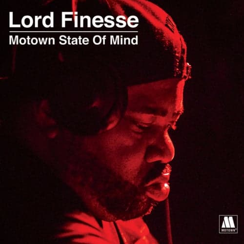Lord Finesse Presents - Motown State Of Mind