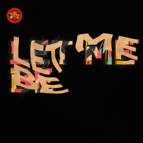 Let Me Be