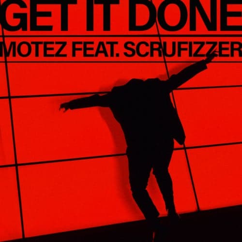 Get It Done (feat. Scrufizzer)