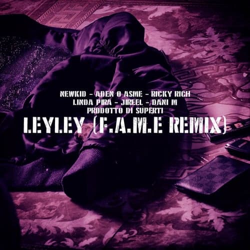LeyLey (F.A.M.E REMIX)