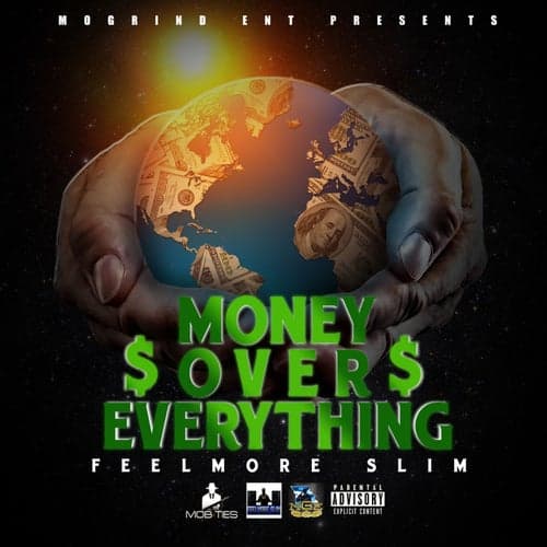 Feelmore Slim - Money Over Everything