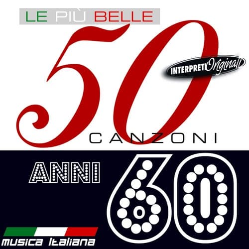 Le Piu' Belle 50 Canzoni Anni 60