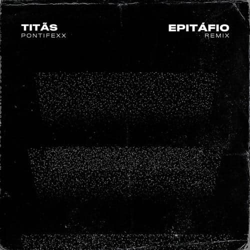 Epitáfio (Remix)