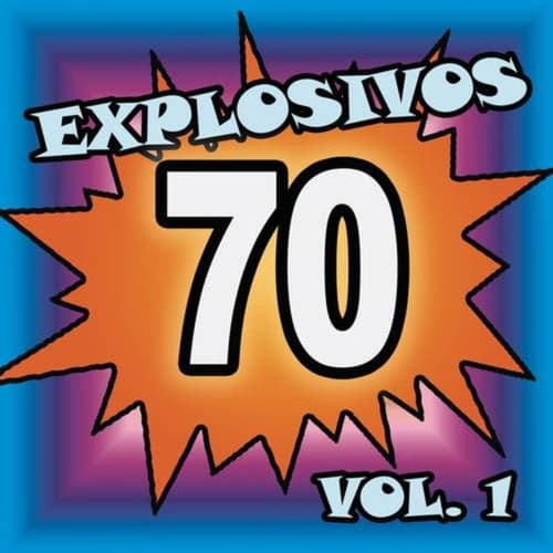 Explosivos 70, Vol. 1
