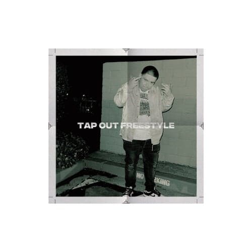 Tap Out Freestyle