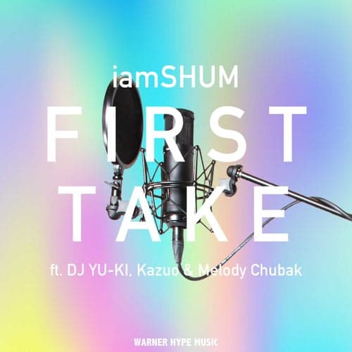 FIRST TAKE (feat. DJ YU-KI, Kazuo & Melody Chubak)