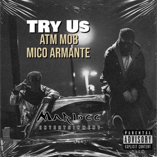 Try Us (feat. Mico Armante)