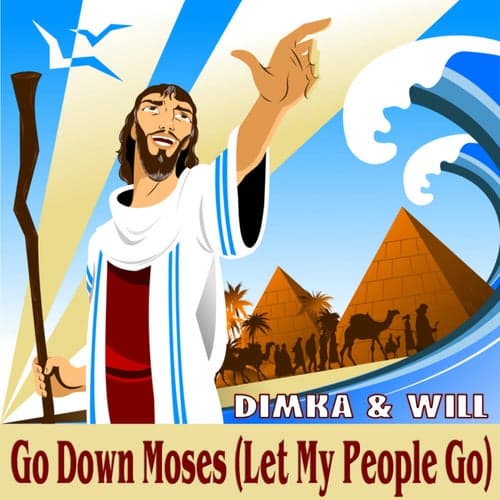 Go Down Moses (Let My People Go)