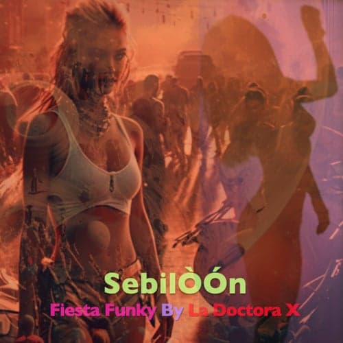 Fiesta Funky By La Doctora X