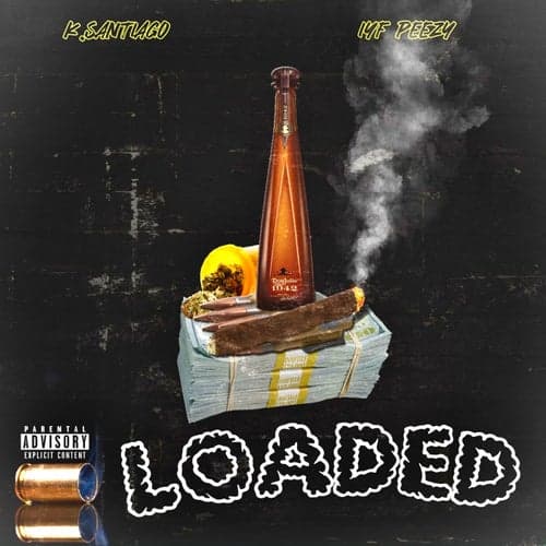Loaded (feat. IYF Peezy)