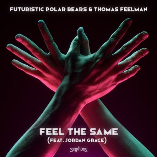 Feel The Same (feat. Jordan Grace)
