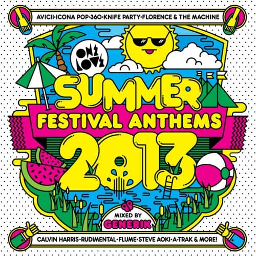 Onelove Summer Festival Anthems 2013 (Mixed by Generik)
