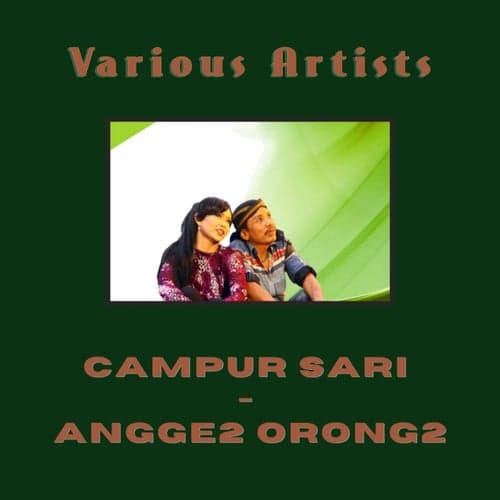 Campur Sari - Angge2 Orong2